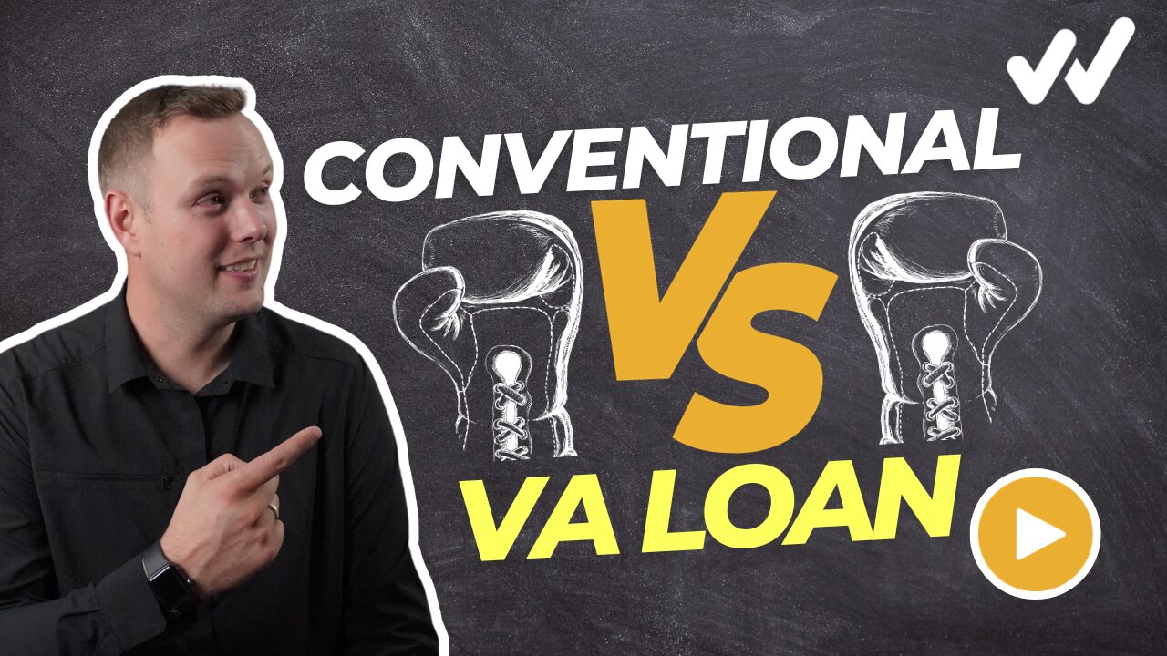 VA Loan vs Conventional Loan