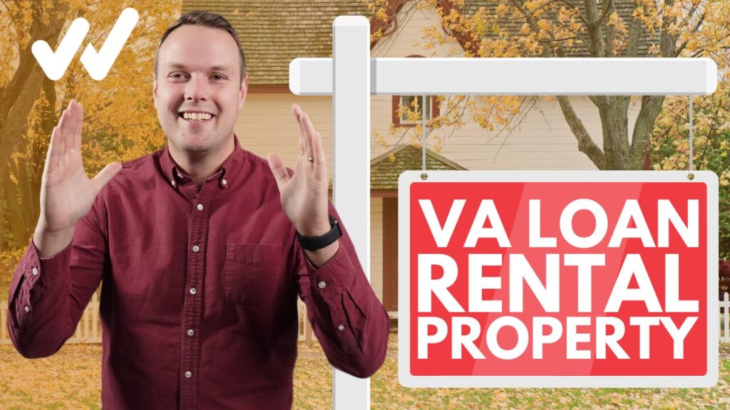 VA LOAN RENTAL PROPERTY