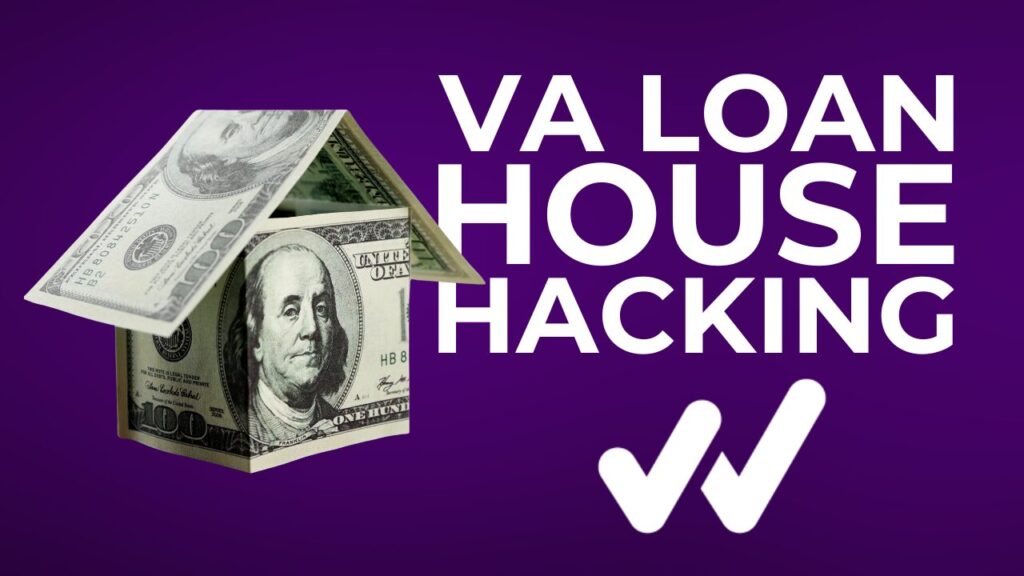 VA Loan House Hacking