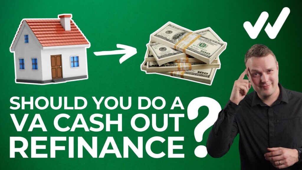 VA Loan Cash-Out Refinance