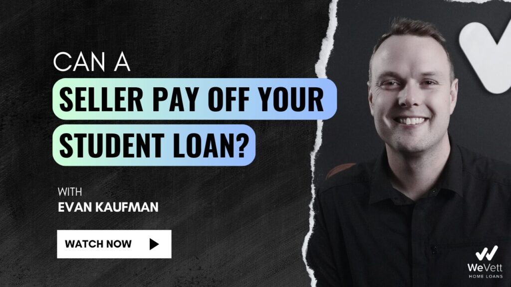 Can a seller pay off my student loans?