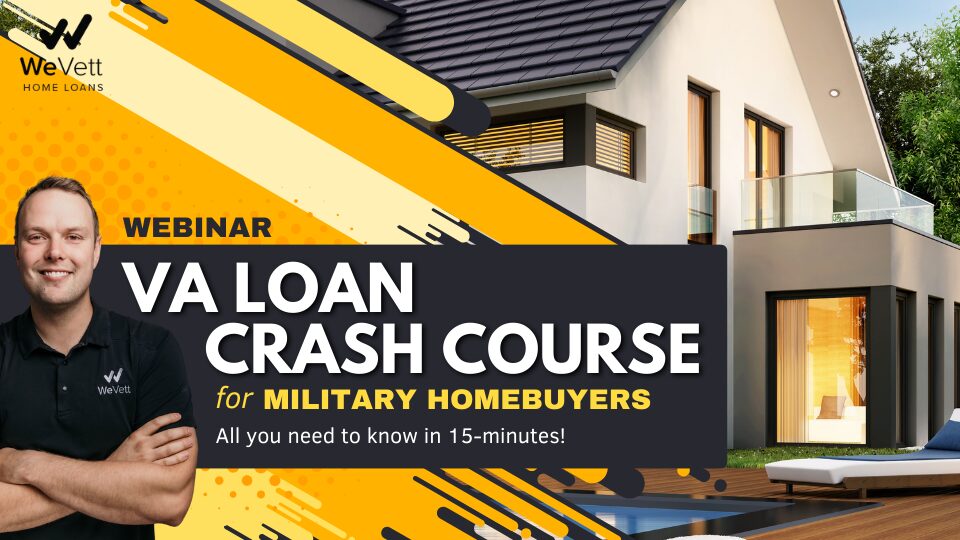 VA Loan Crash Course