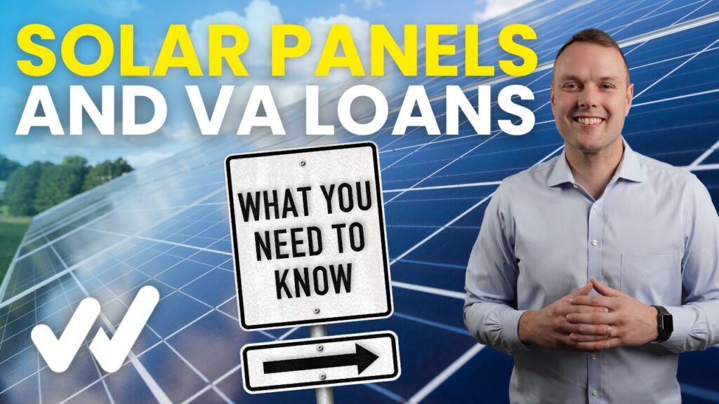 VA Loan financing with solar panels