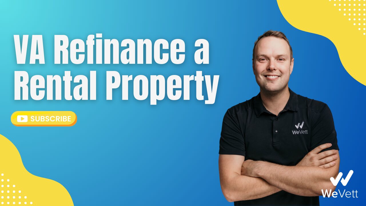 VA Refinance a Rental Property