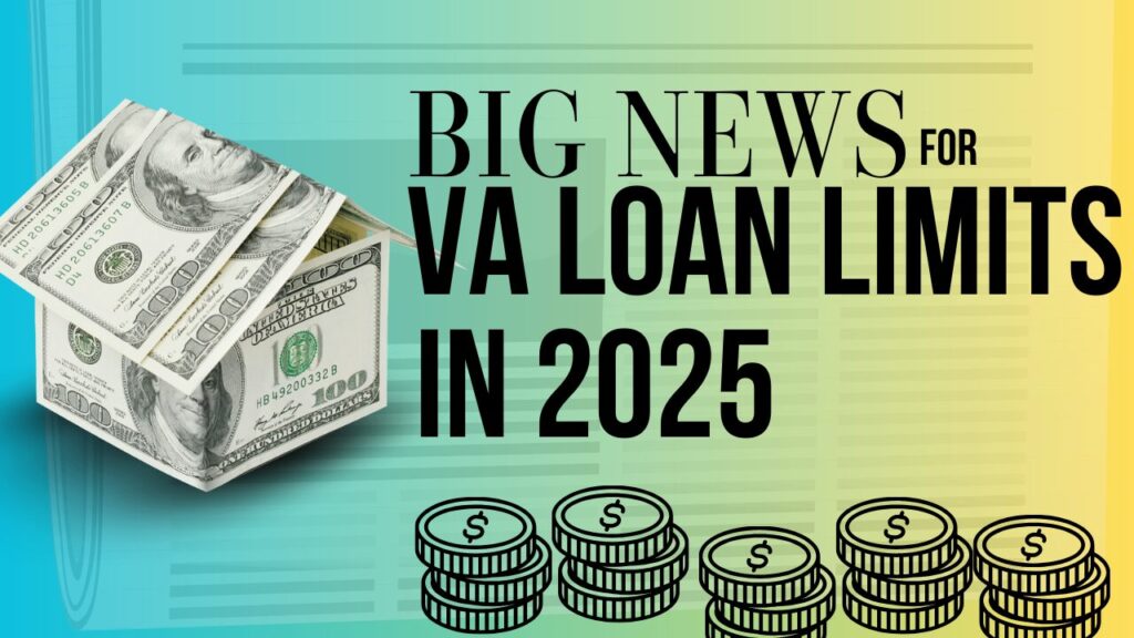 VA Loan limit changes in 2025