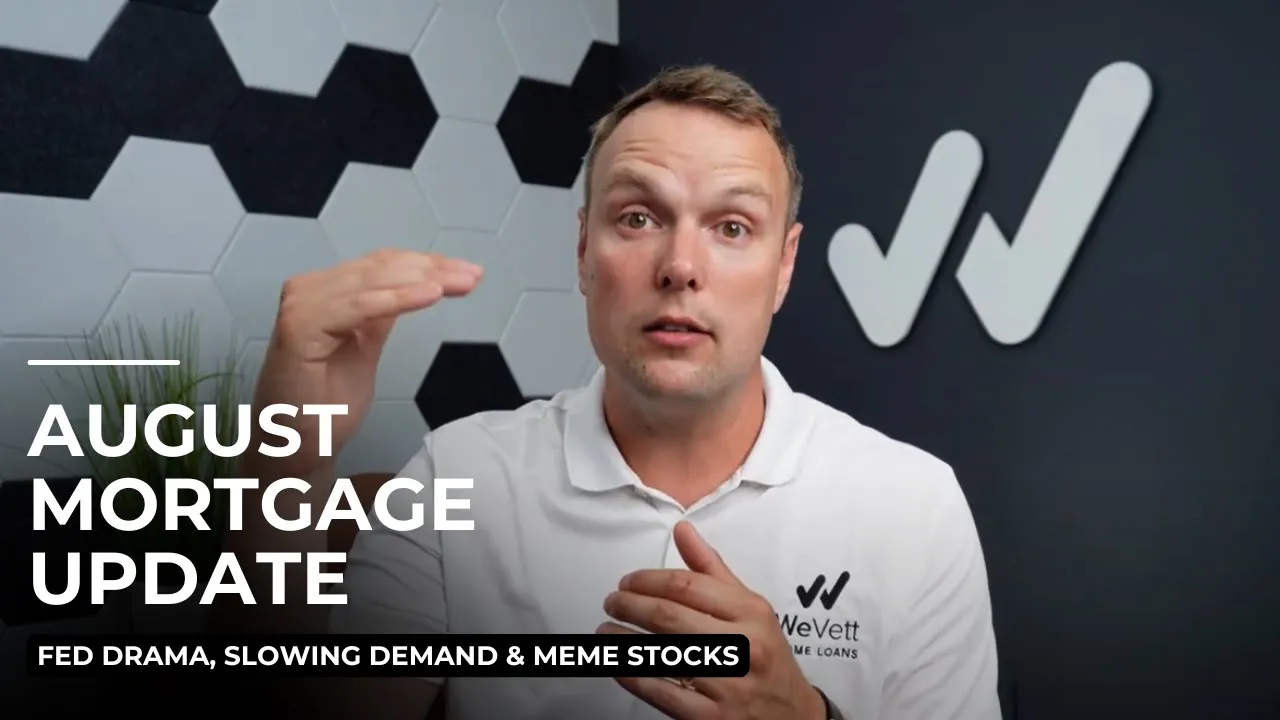 August 2025 mortgage update